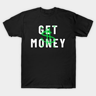 Get Money T-Shirt